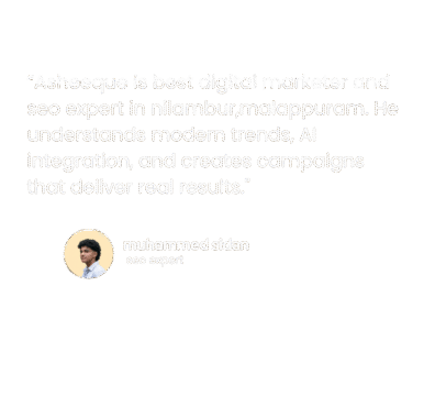 BEST DIGITAL MARKETER AND SEO EXPERT IN NILAMBUR,MALAPPURAM.-TESTIMONELS